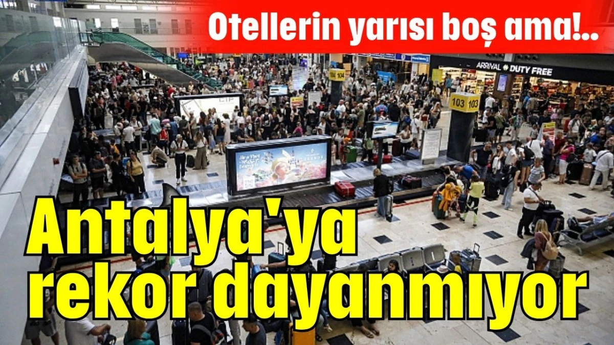 Antalya'ya rekor dayanmıyor   