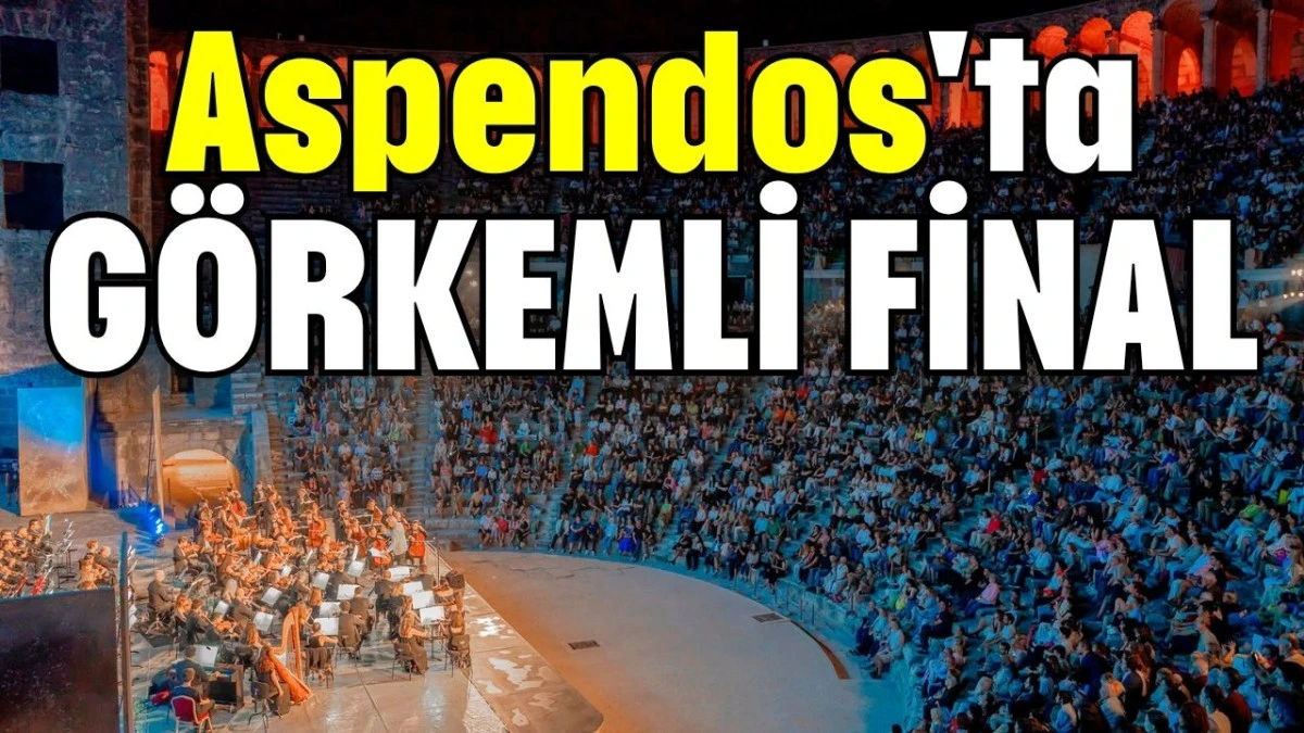 Aspendos'ta g&ouml;rkemli final 