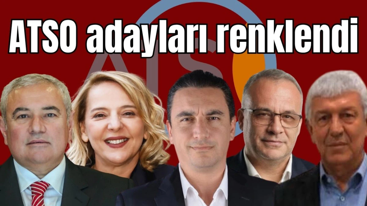 ATSO adayları renklendi