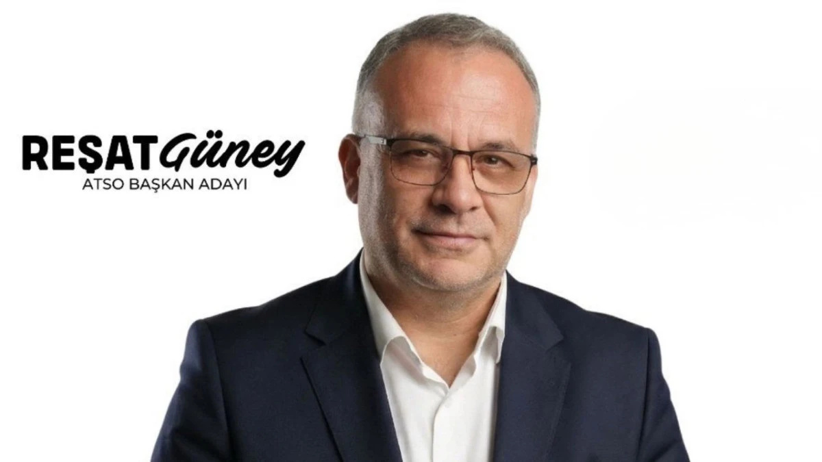 ATSO Başkan Adayı Reşat G&uuml;ney&rsquo;den &lsquo;İkinci mektup&rsquo; &ccedil;ıkışı  