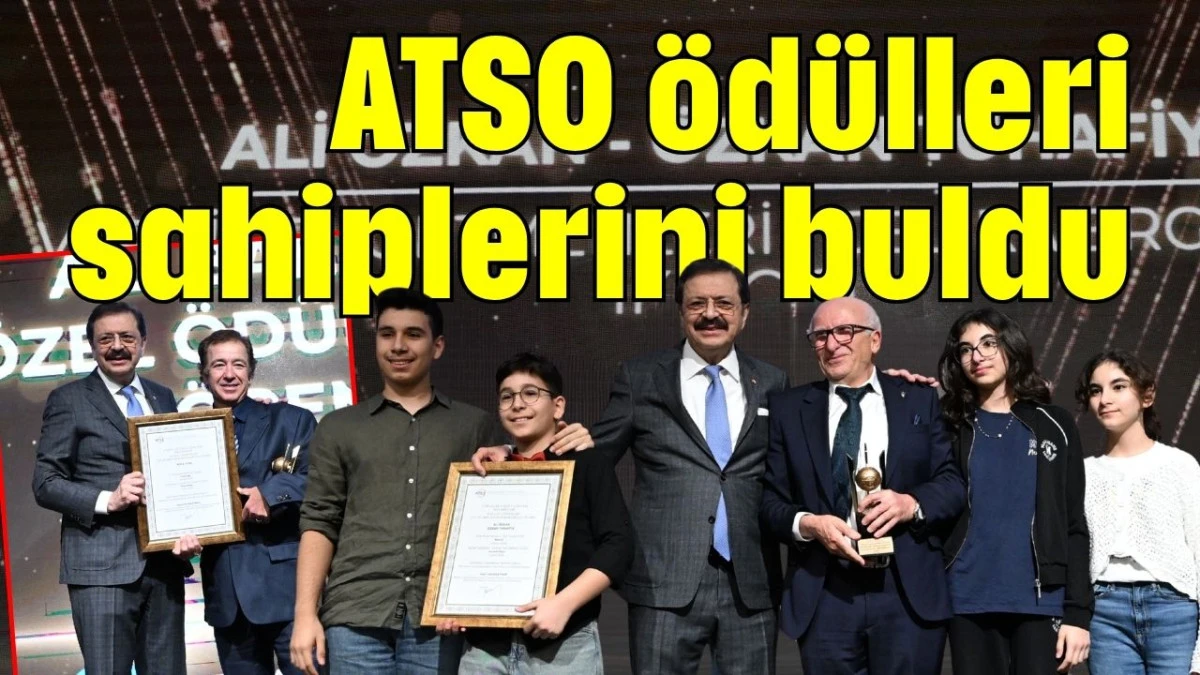 ATSO &ouml;d&uuml;lleri sahiplerini buldu 