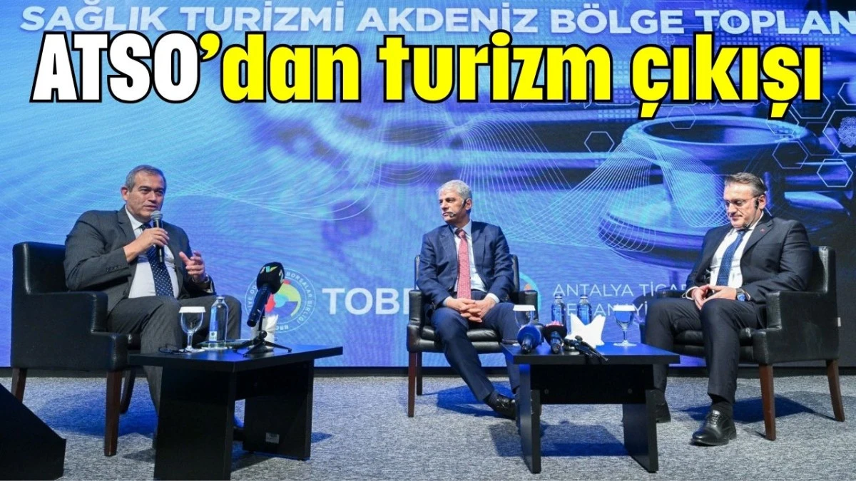 ATSO’dan turizm çıkışı   