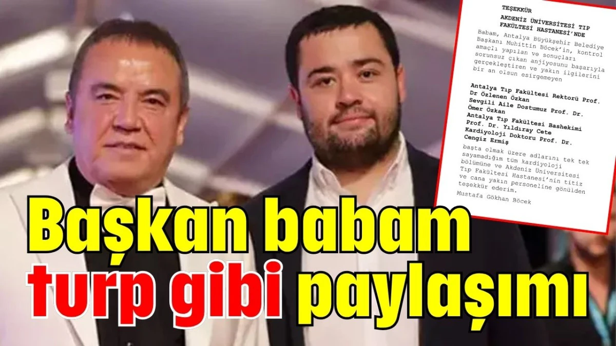 Başkan babam turp gibi paylaşımı  