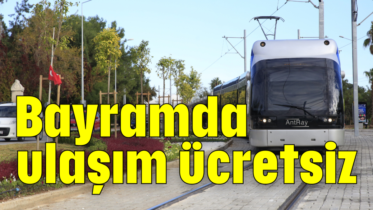 Bayramda ulaşım ücretsiz