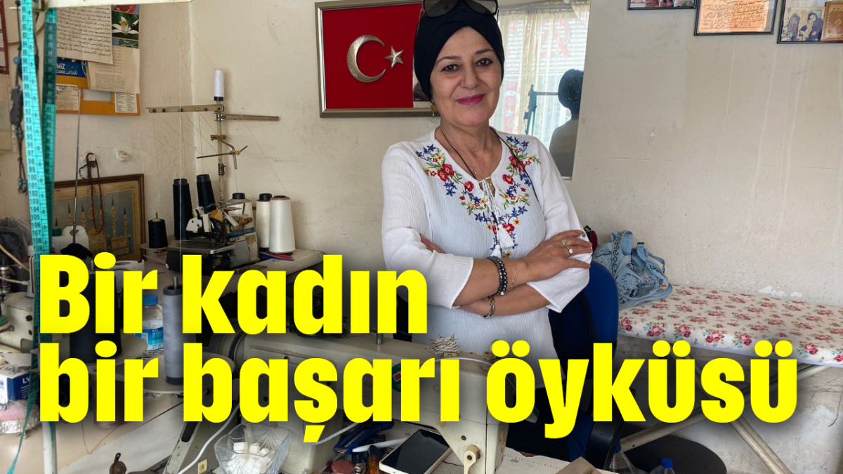 Bir kadın, bir başarı öyküsü