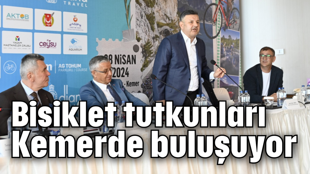 Bisiklet tutkunları Kemerde buluşuyor