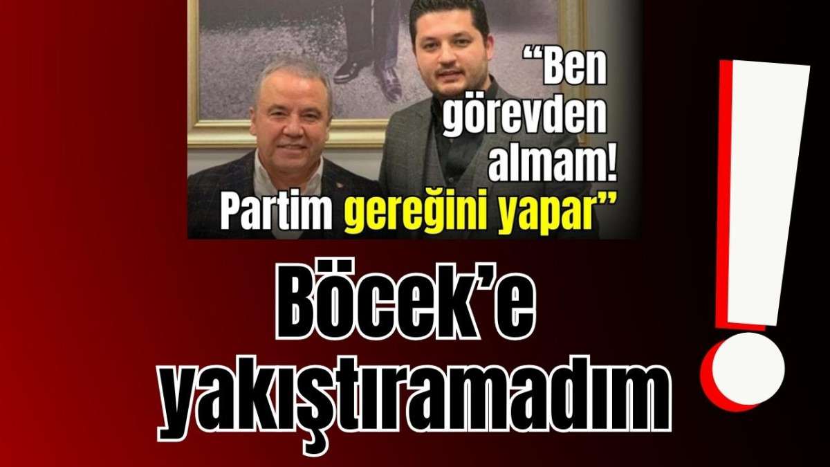 Böcek'e yakıştıramadım