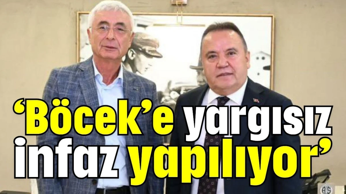 ‘Böcek’e yargısız infaz yapılıyor’  