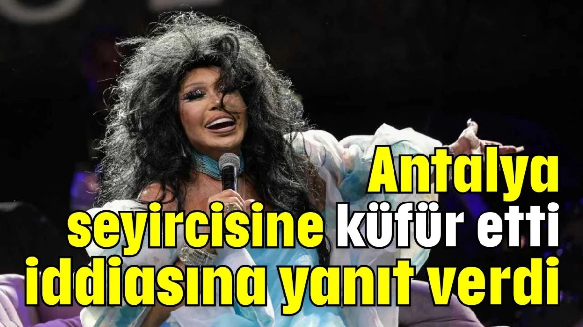 Bülent Ersoy Antalya seyircisine küfür etti iddiasına yanıt verdi  