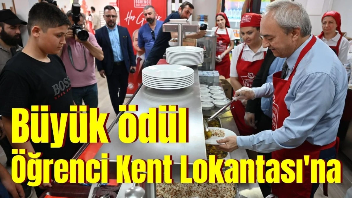 B&uuml;y&uuml;k &ouml;d&uuml;l &Ouml;ğrenci Kent Lokantası'na  
