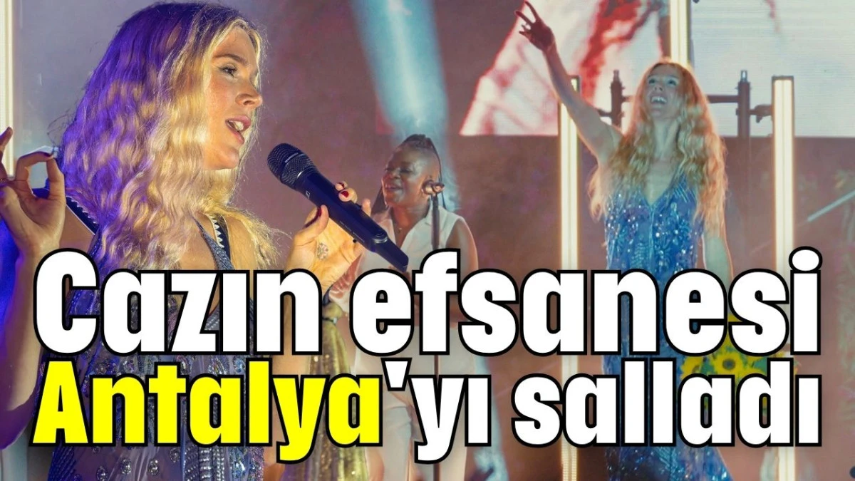 Cazın efsanesi Antalya'yı salladı 