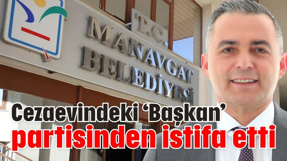 Cezaevindeki ‘Başkan’ partisinden istifa etti  