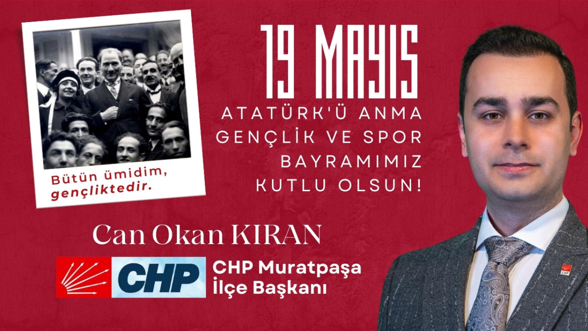 CHP Muratpaşa İlçe Başkanı Can Okan Kıran