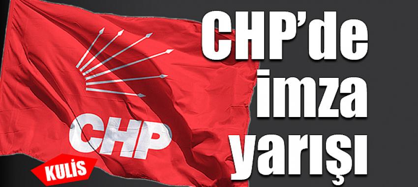 CHP’de imza yarışı
