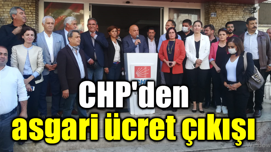CHP'den asgari ücret çıkışı