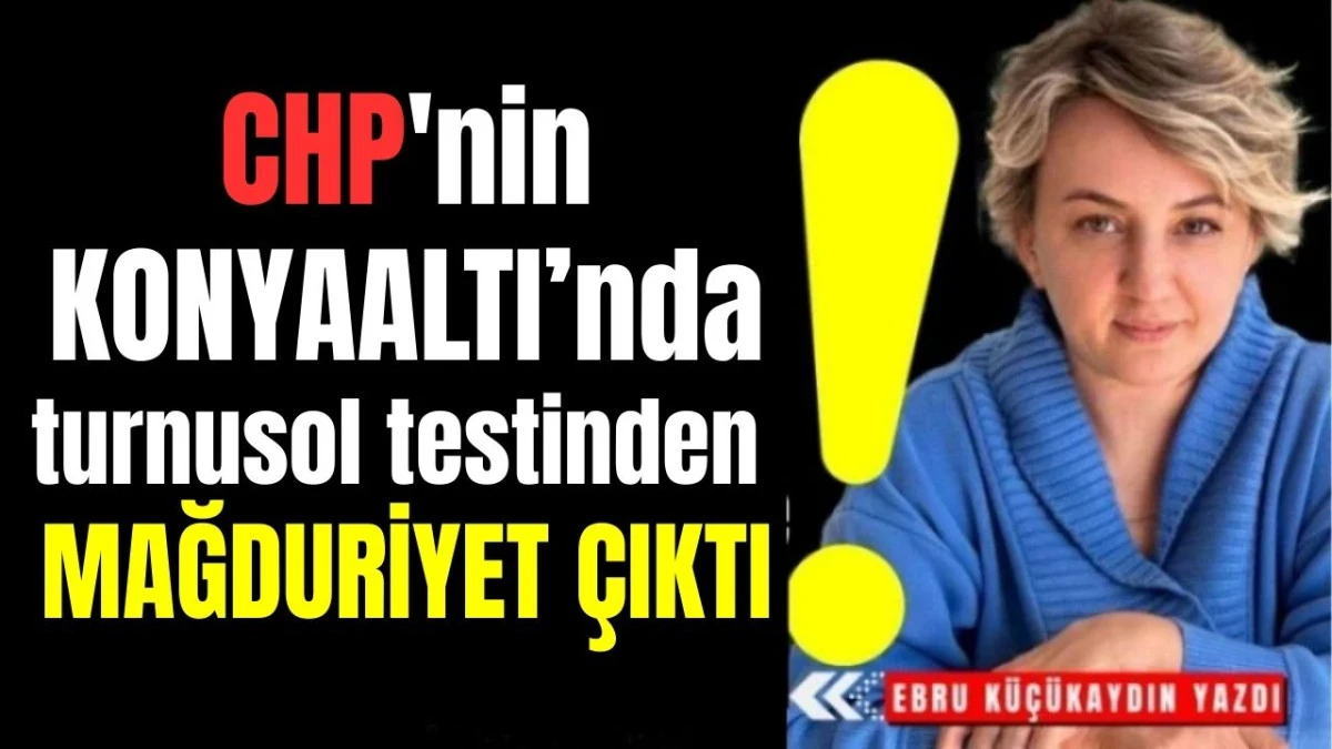 CHP'nin Konyaaltı'nda turnusol testinden mağduriyet çıktı 