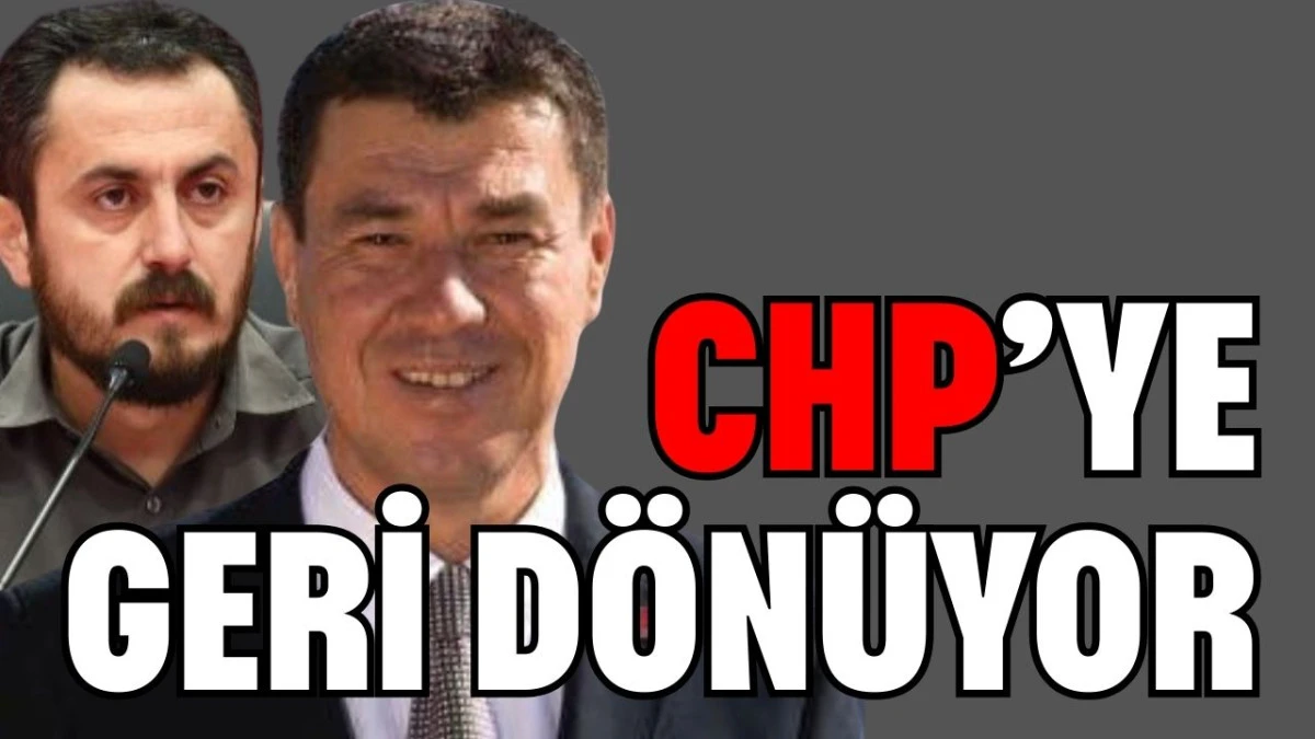 CHP&rsquo;ye geri d&ouml;n&uuml;yor  