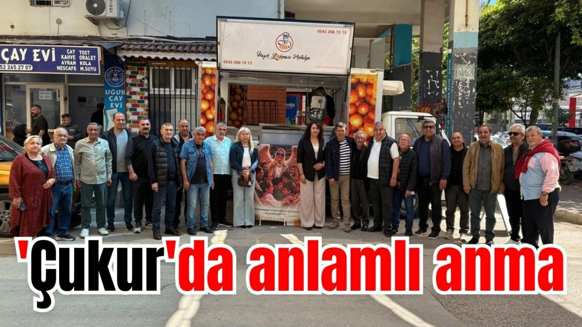 '&Ccedil;ukur'da anlamlı anma 