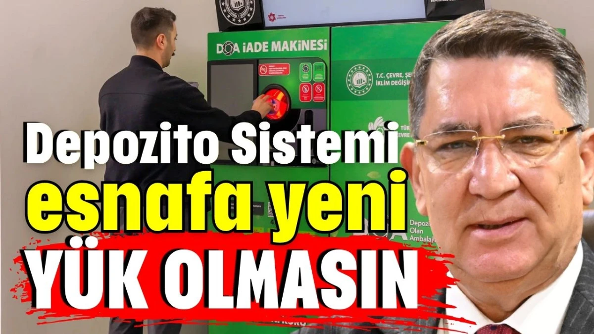 Depozito Sistemi esnafa yeni y&uuml;k olmasın  