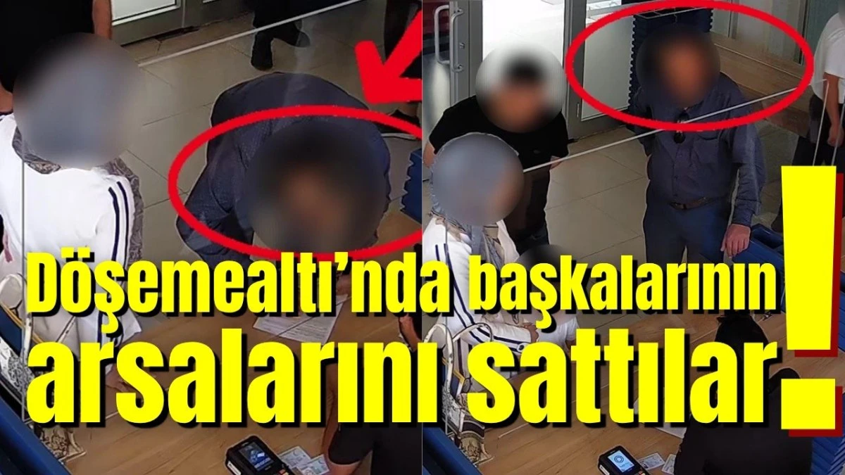 D&ouml;şemealtı&rsquo;nda başkalarının arsalarını sattılar!