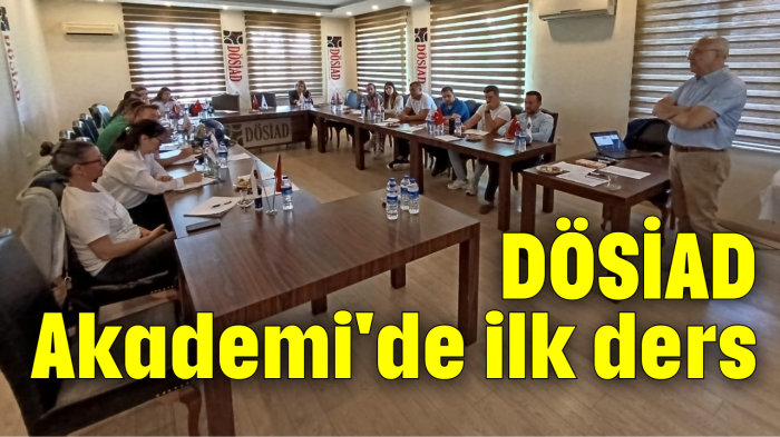 DÖSİAD Akademi'de ilk ders 