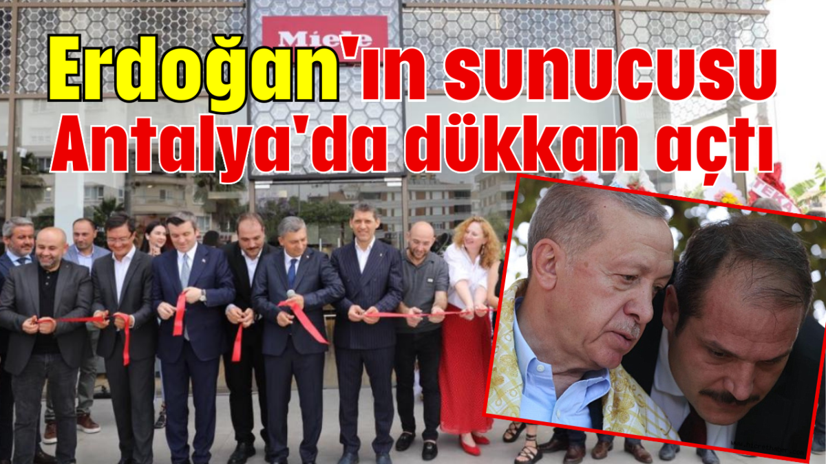 Erdoğan'ın sunucusu Antalya'da dükkan açtı