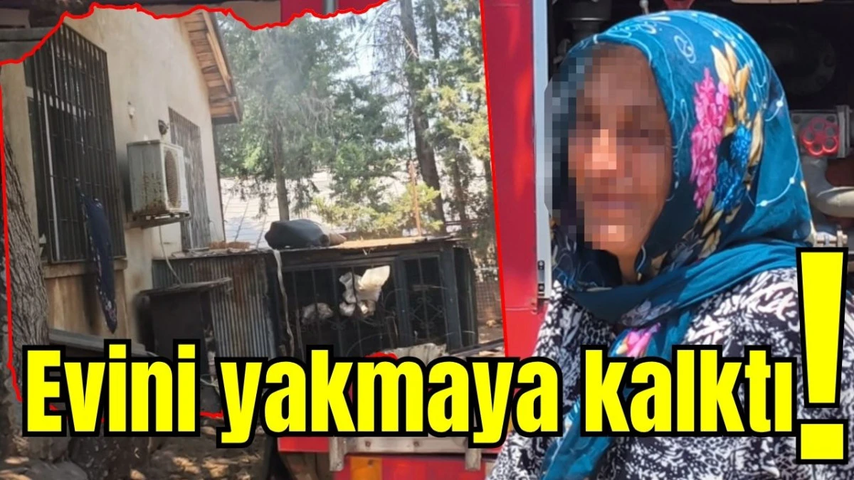 Evini yakmaya kalktı!