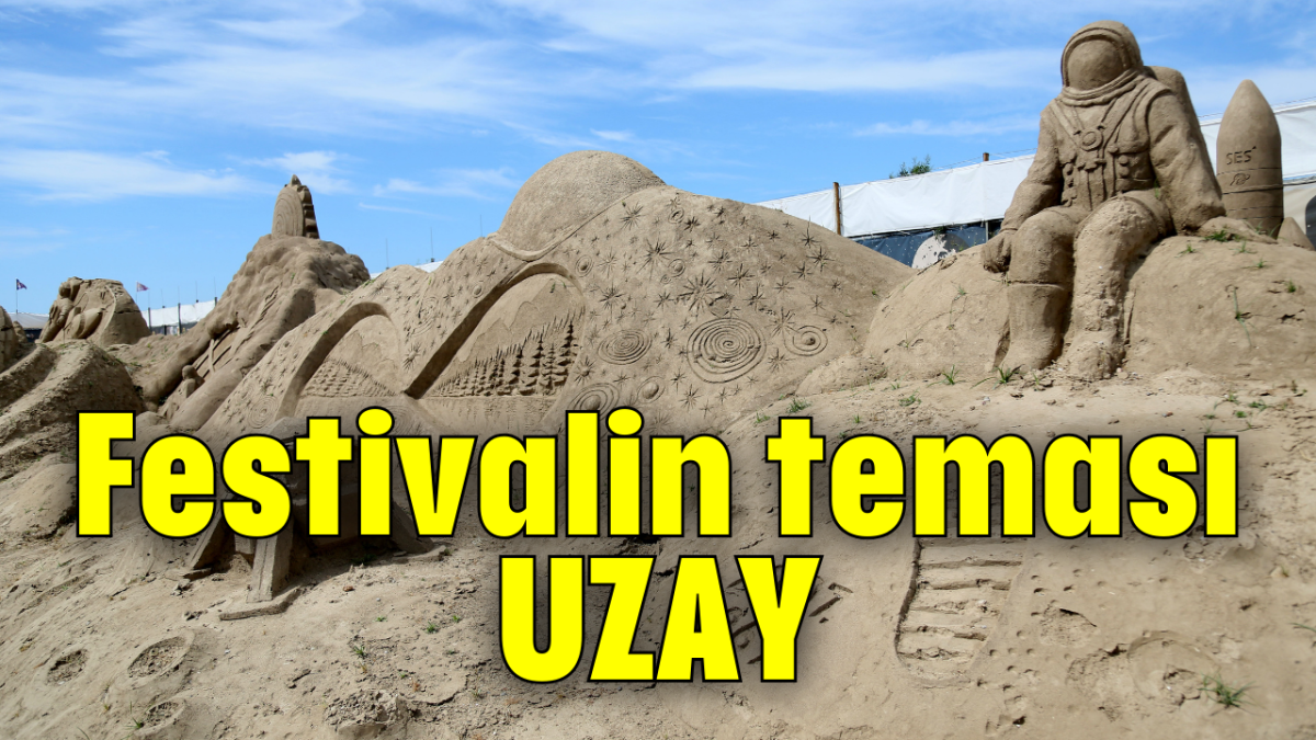 Festivalin teması: UZAY