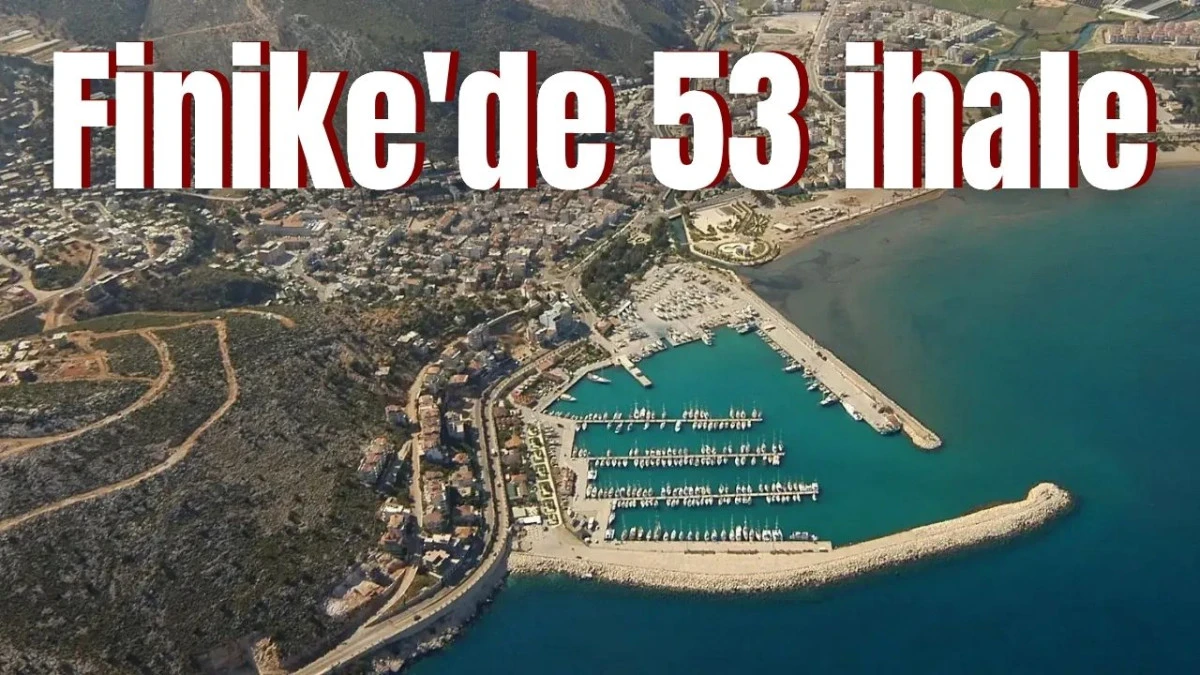 Finike'de 53 ihale 