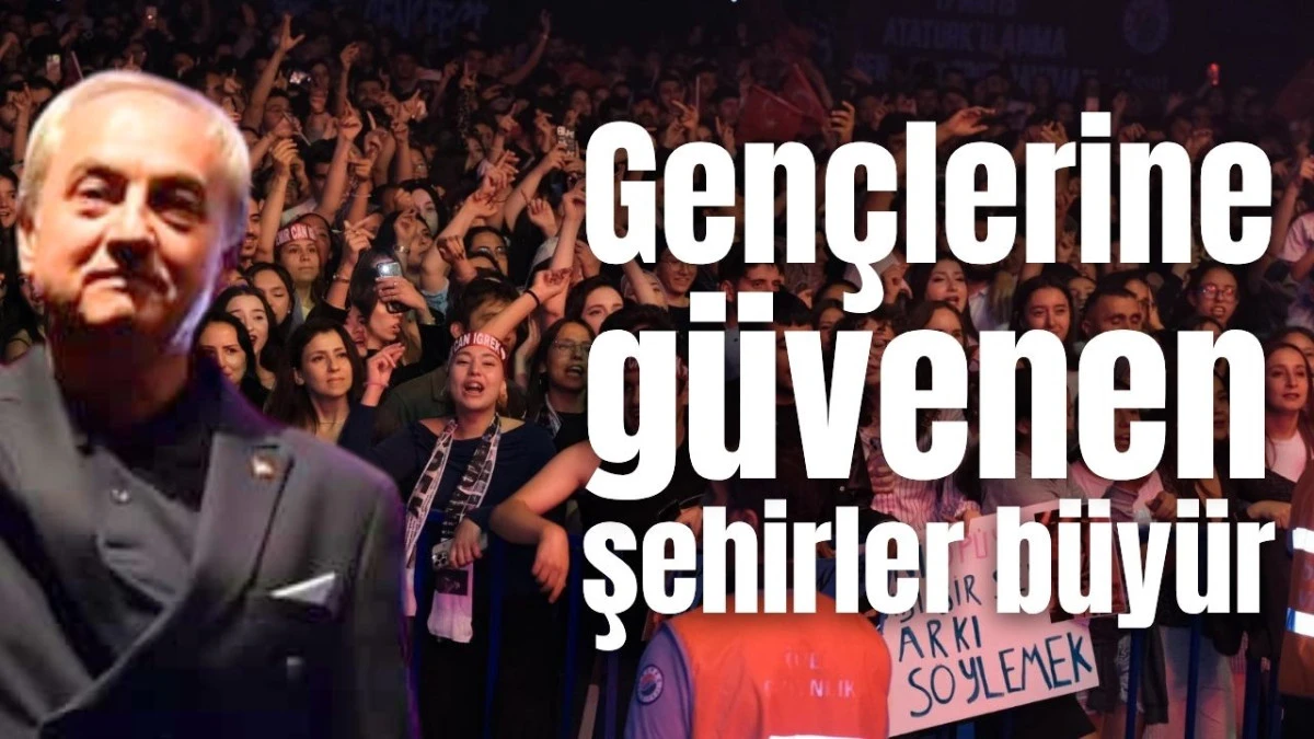 Gen&ccedil;lerine g&uuml;venen şehirler b&uuml;y&uuml;r 