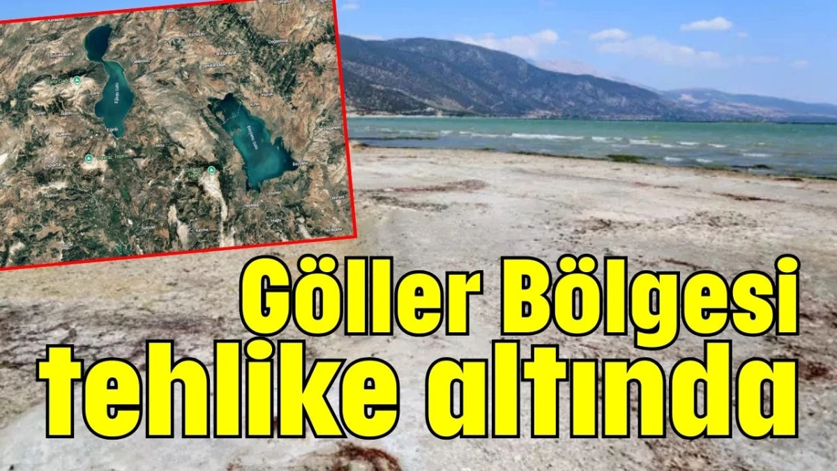 G&ouml;ller B&ouml;lgesi tehlike altında 