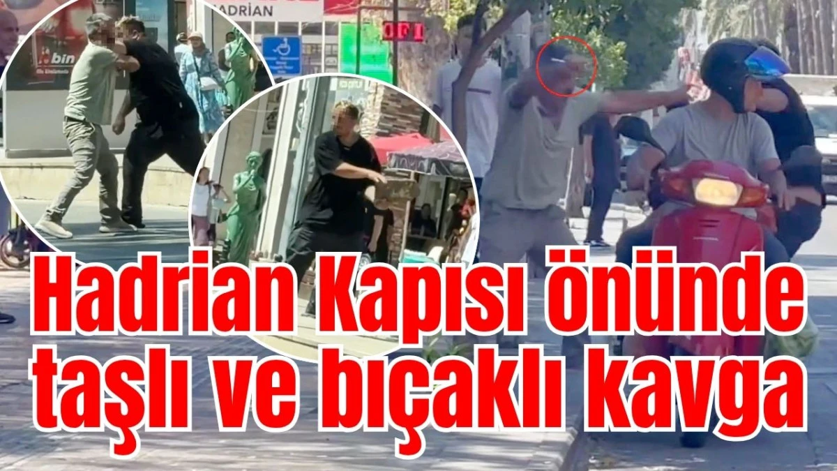 Hadrian Kapısı &ouml;n&uuml;nde taşlı ve bı&ccedil;aklı kavga