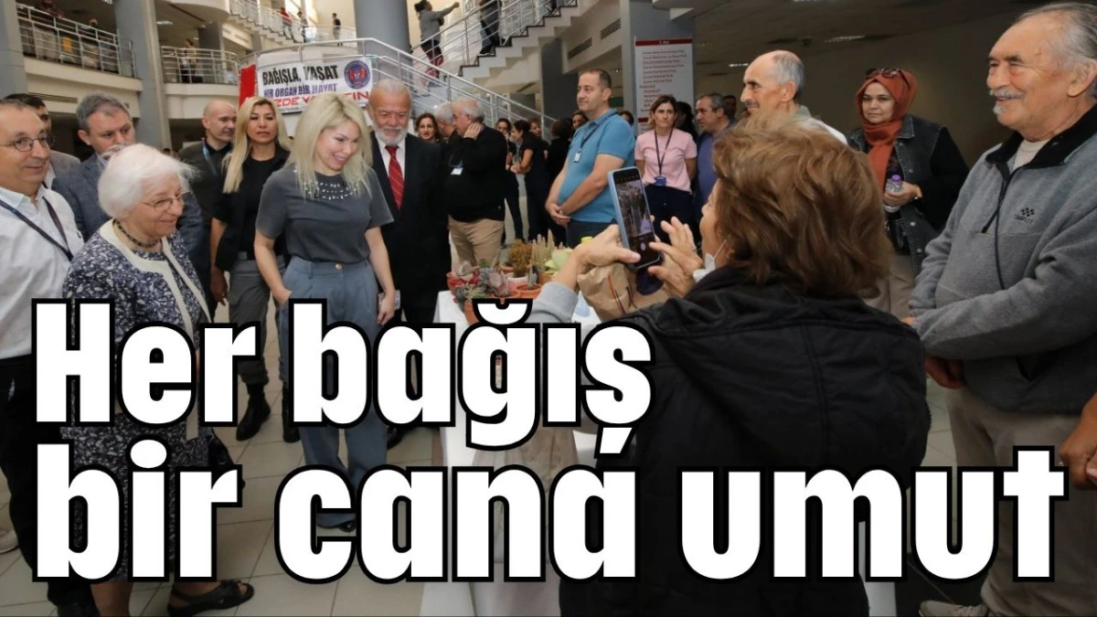 Her bağış bir cana umut    