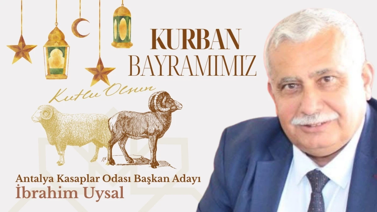 İbrahim Uysal Antalya Kasaplar Odası Başkan Adayı