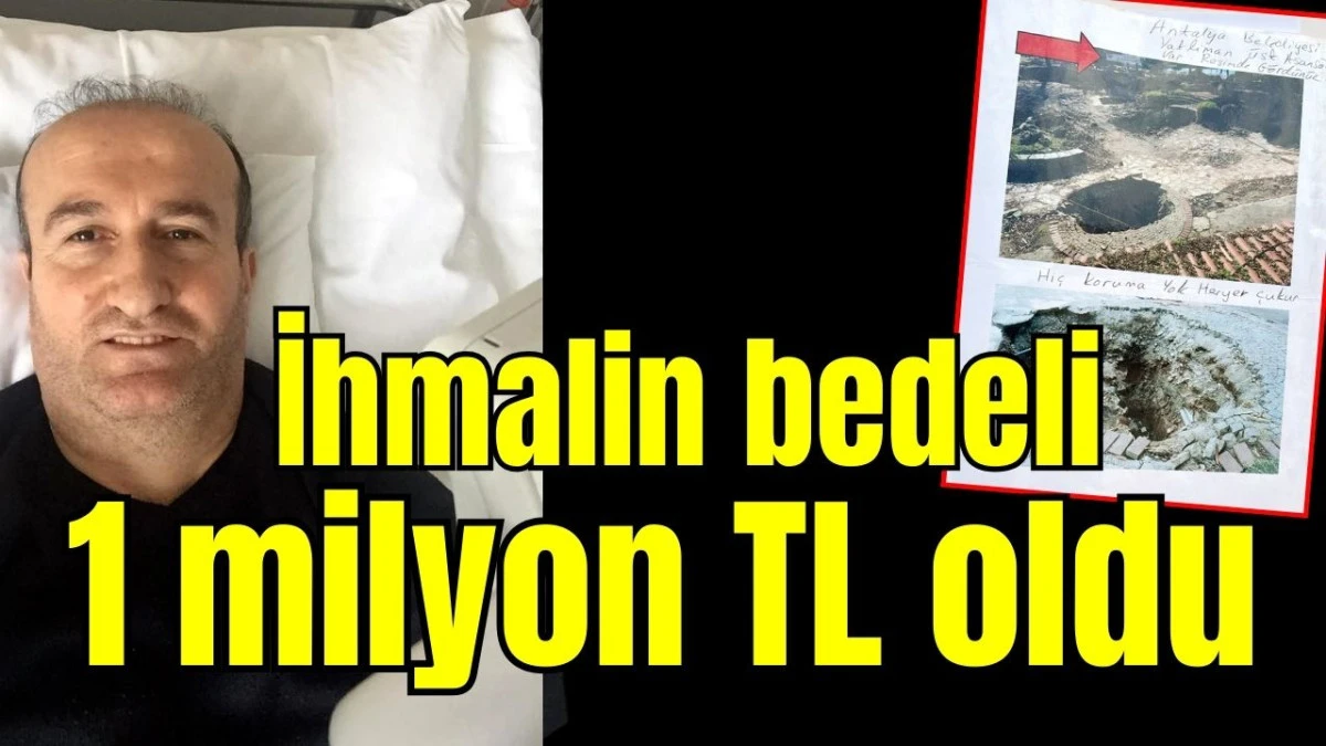 İhmalin bedeli 1 milyon TL oldu 
