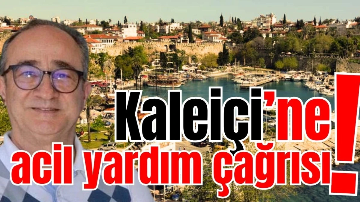 Kalei&ccedil;i&rsquo;ne acil yardım &ccedil;ağrısı!