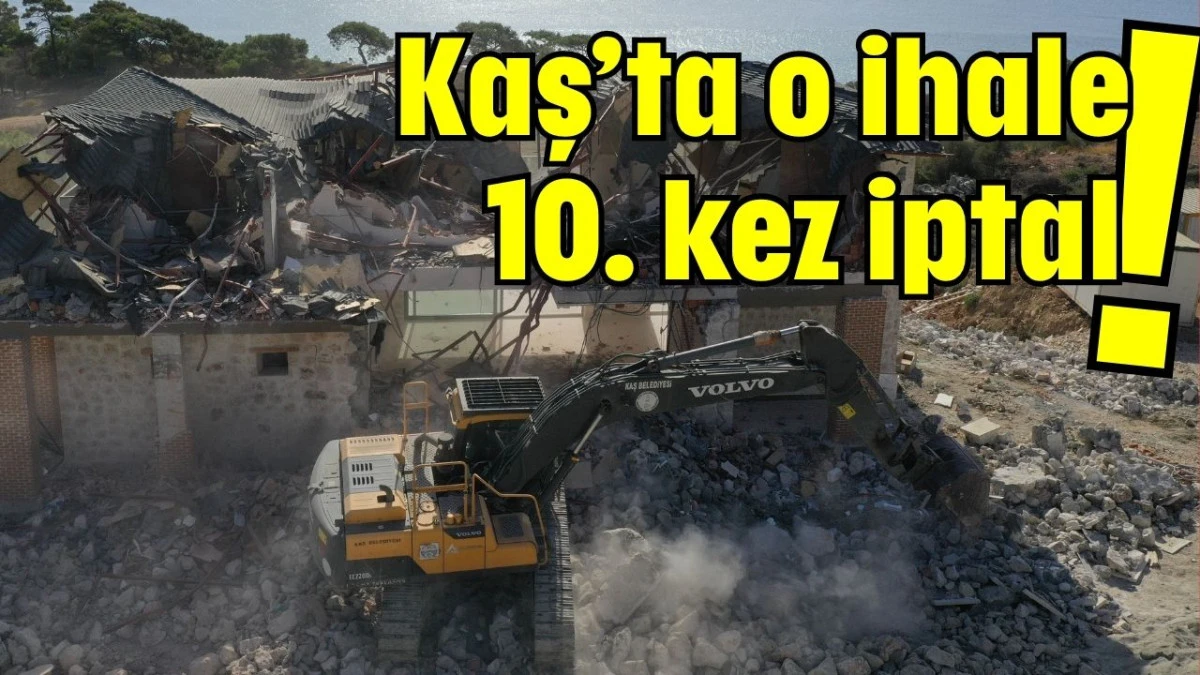Kaş&rsquo;ta o ihale 10. kez iptal!