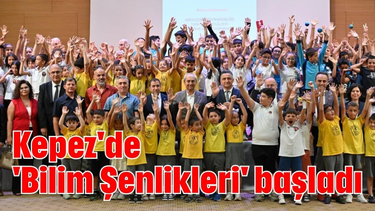 Kepez'de 'Bilim Şenlikleri' başladı  