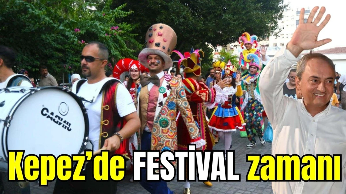 Kepez'de festival zamanı