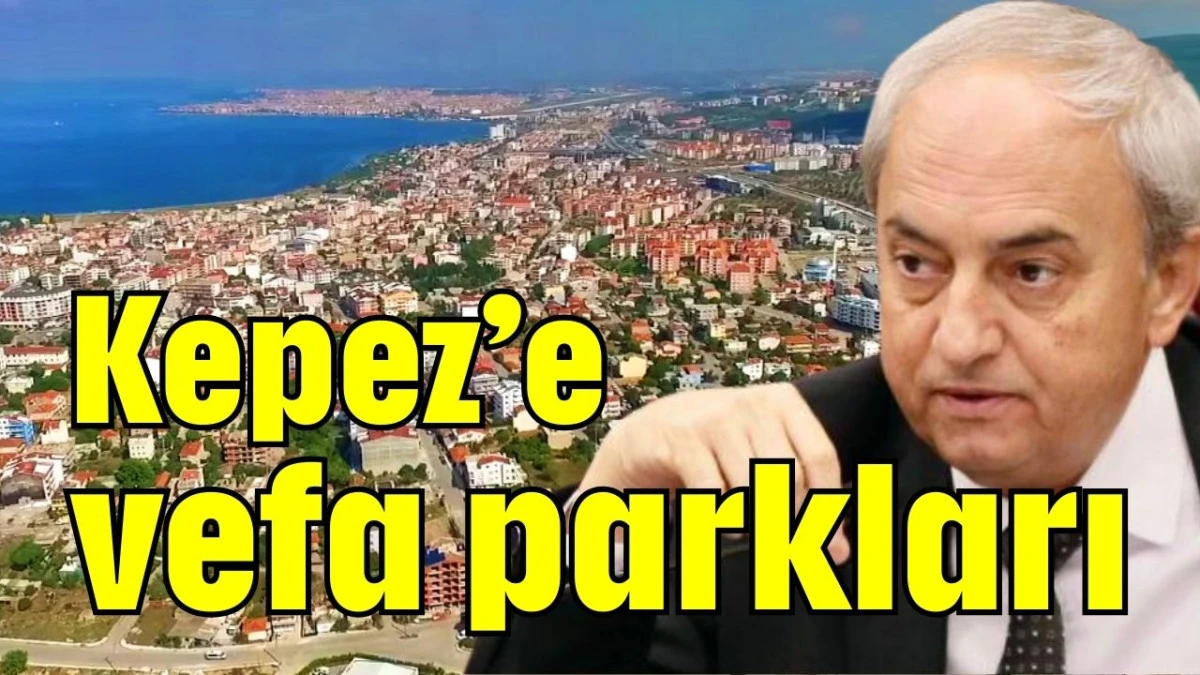 Kepez’e vefa parkları  