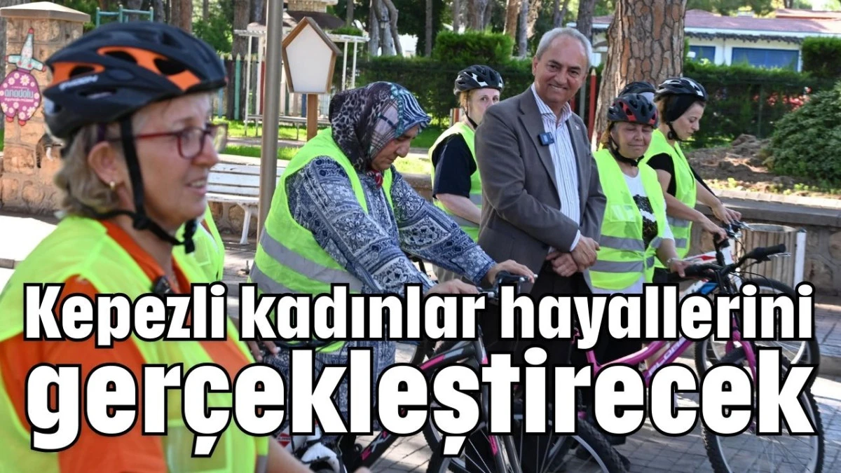Kepezli kadınlar hayallerini gerçekleştirecek 