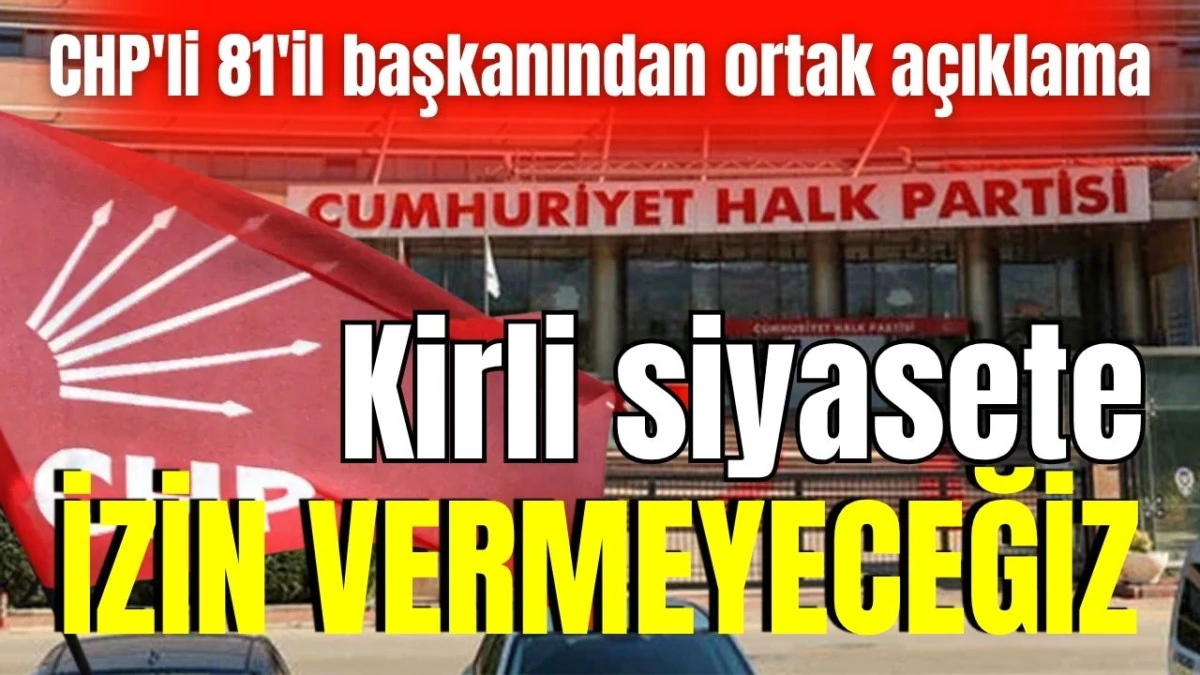 Kirli siyasete izin vermeyeceğiz  