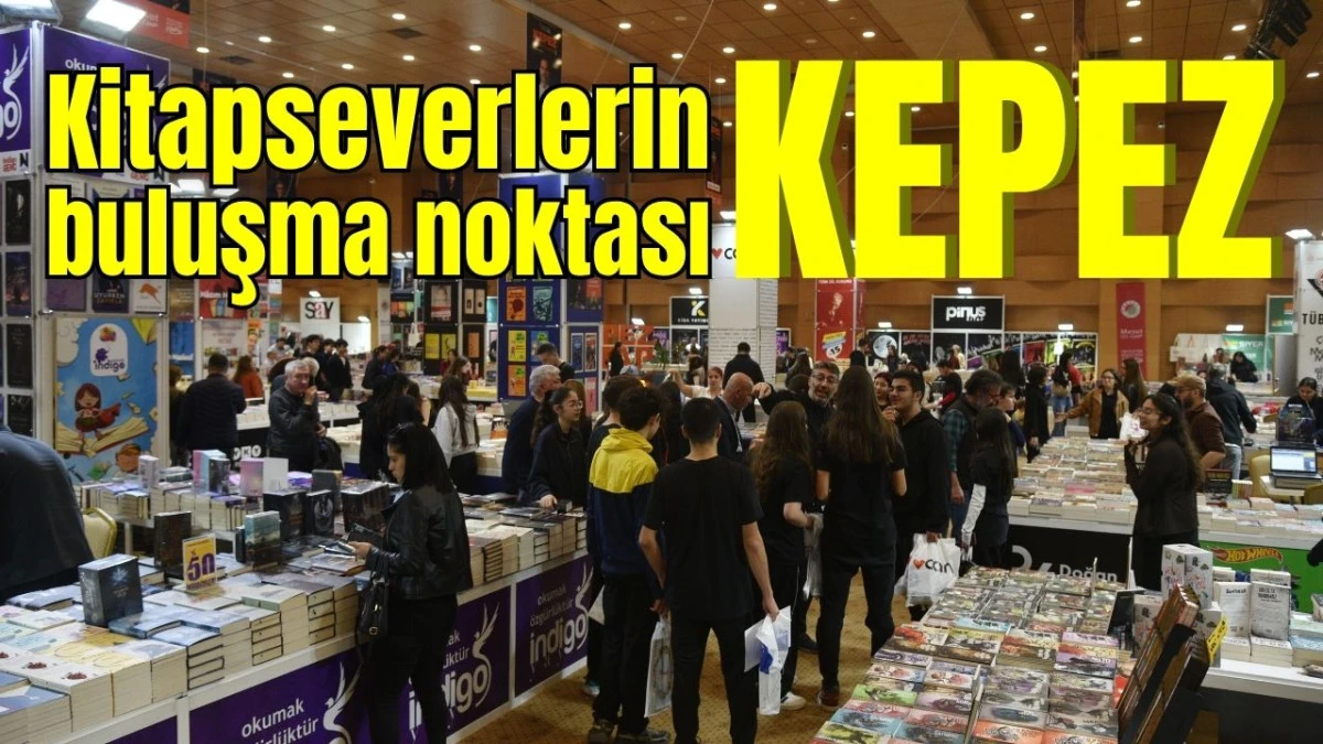 Kitapseverlerin buluşma noktası KEPEZ