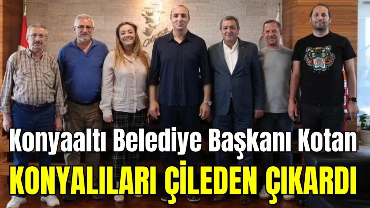 Konyaaltı Belediye Başkanı Kotan Konyalıları &ccedil;ileden &ccedil;ıkardı
