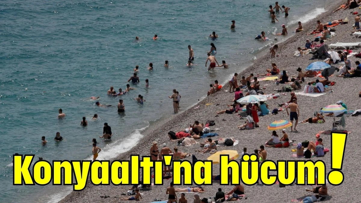 Konyaaltı'na hücum!   