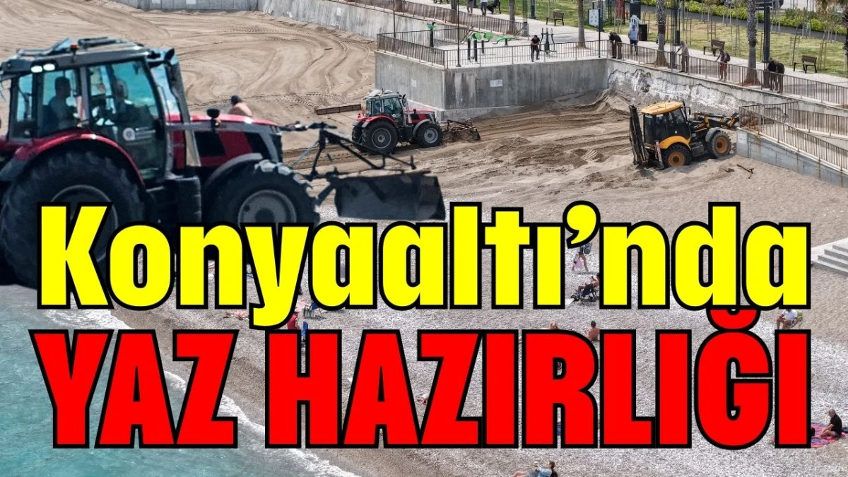 Konyaaltı&rsquo;nda yaz hazırlığı 