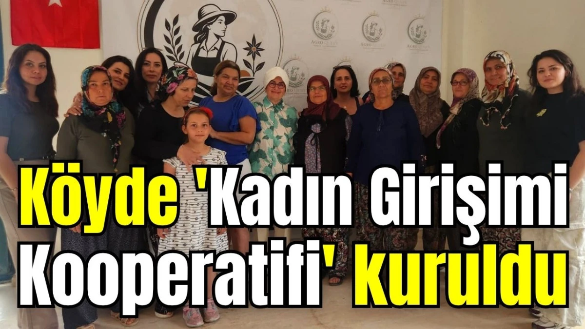 K&ouml;yde 'Kadın Girişimi Kooperatifi' kuruldu 