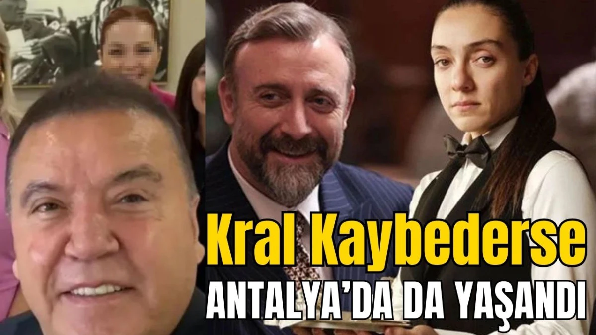 Kral Kaybederse Antalya'da da yaşandı