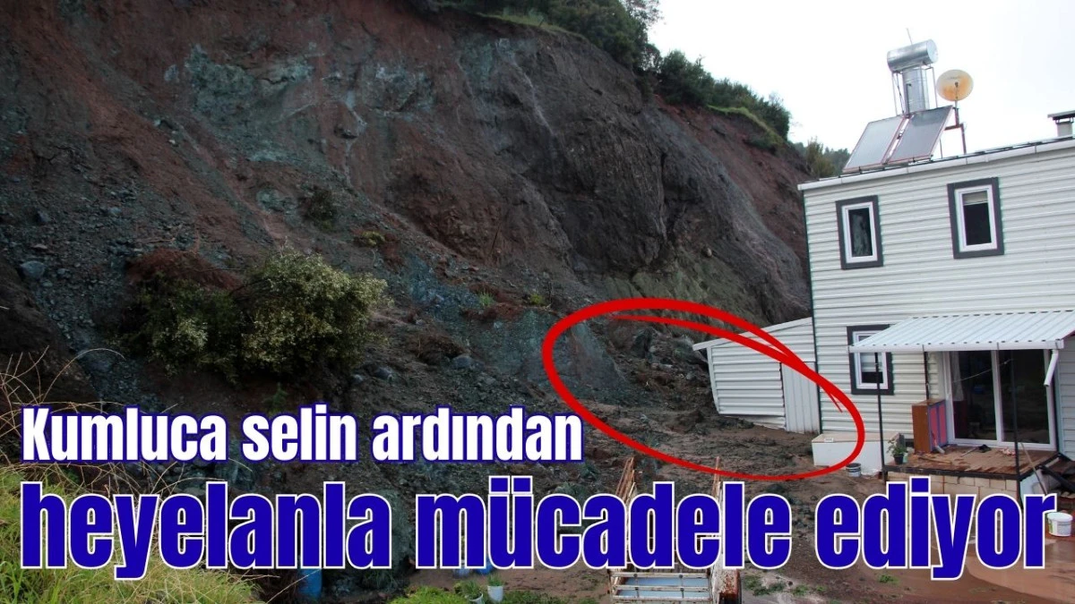 Kumluca selin ardından heyelanla m&uuml;cadele ediyor