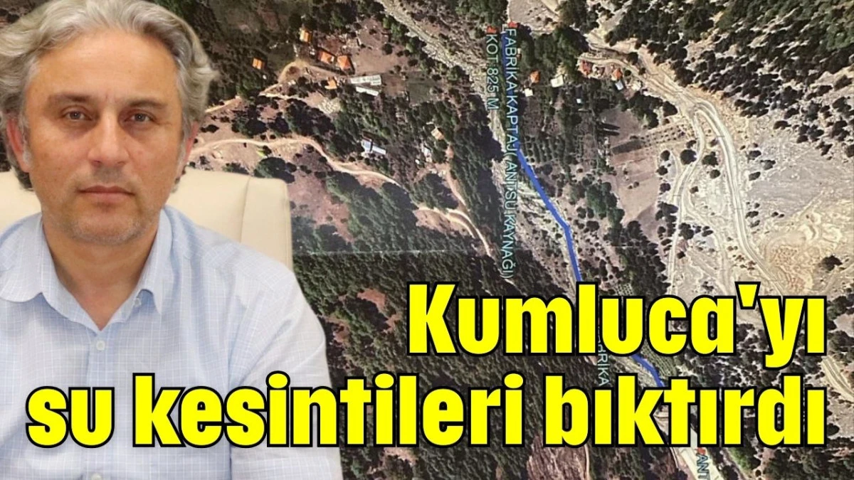 Kumluca'yı su kesintileri bıktırdı     
